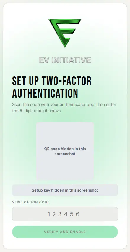 The admin sign-in screen titled Set up two-factor authentication, under the EV Initiative logo, with the instruction to scan the code with an authenticator app and then enter the 6-digit code it shows. In this screenshot the QR code and the manual setup key are covered by grey placeholders, so nothing on the image can be scanned. Below them are the Verification code field and the Verify and enable button, greyed out until six digits are entered.