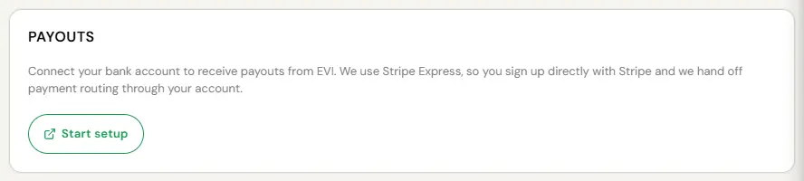 The Payouts card on System, Settings for a test Tenant Admin with no payout account yet. It reads: Connect your bank account to receive payouts from EVI. We use Stripe Express, so you sign up directly with Stripe and we hand off payment routing through your account. A Start setup button opens Stripe. No bank details are shown.