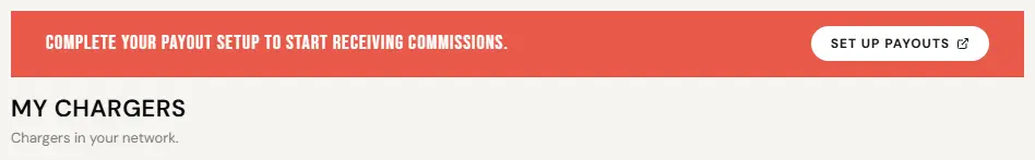 The payout setup banner at the top of a test Sales Partner’s pages, before Stripe onboarding: Complete your payout setup to start receiving commissions, with a Set up payouts button that opens Stripe. The My Chargers heading sits below it.